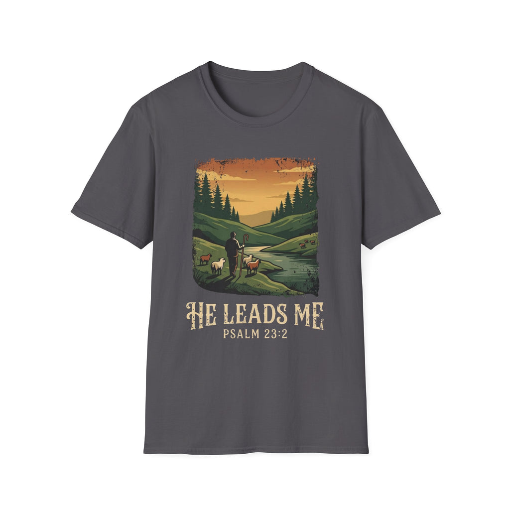 He Leads Me T-Shirt