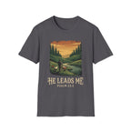 He Leads Me T-Shirt