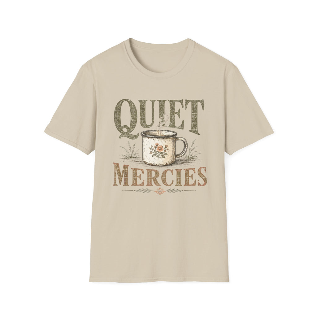 Quiet Mercies T-Shirt