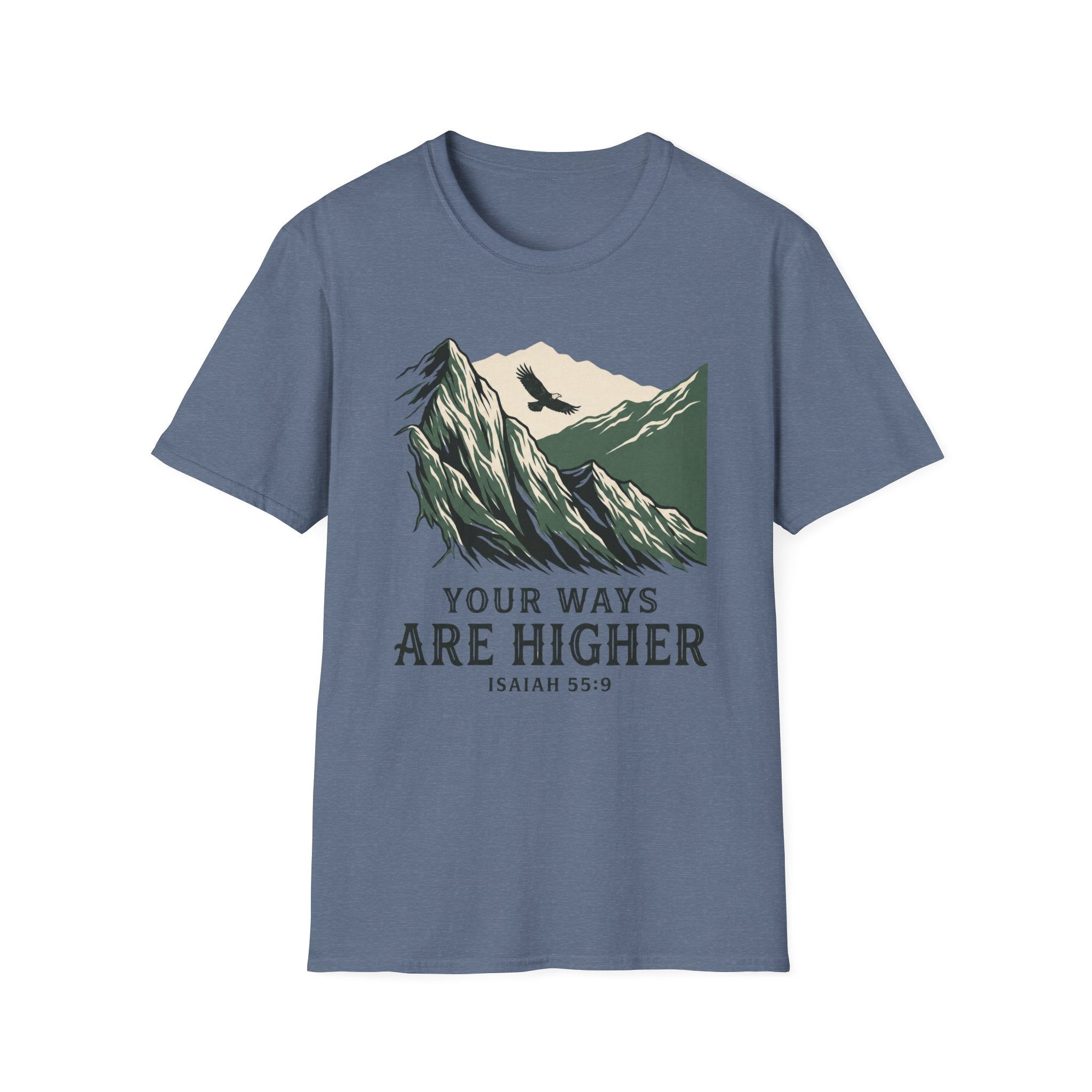 Your Ways are Higher T-Shirt