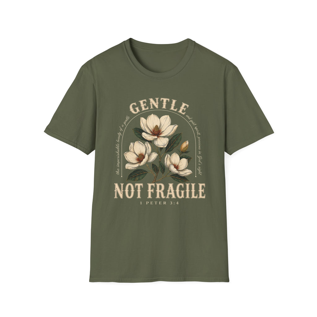 Gentle not Fragile T-Shirt