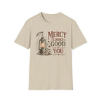 Mercy Looks Good on You T-Shirt