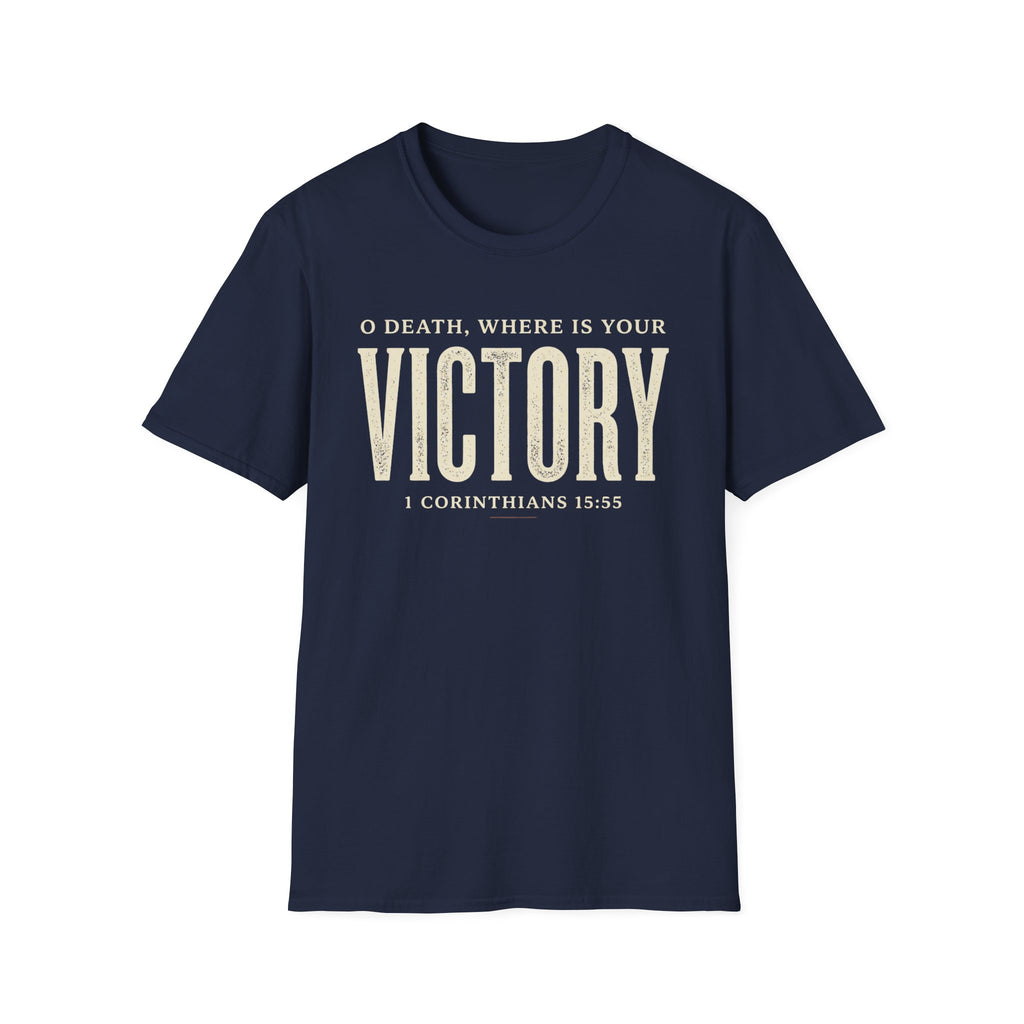 O Death Where is Your Victory T-Shirt