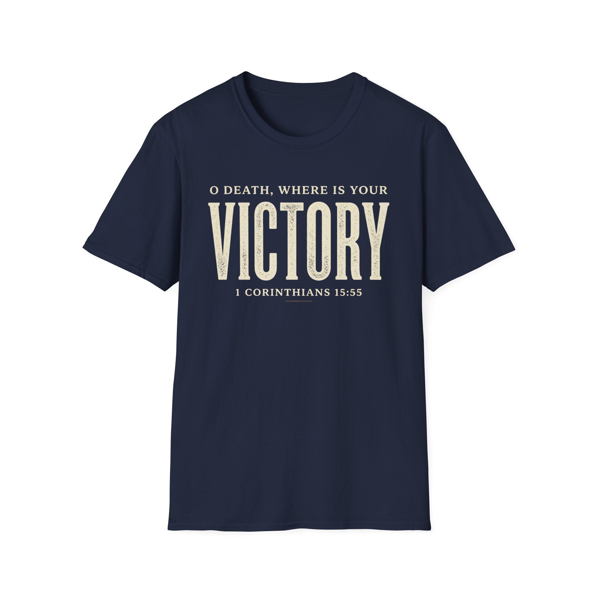 O Death Where is Your Victory T-Shirt