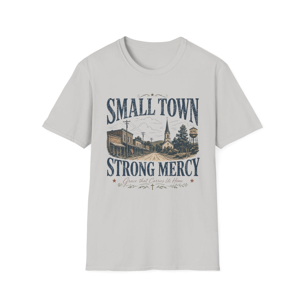 Small Town Strong Mercy T-Shirt