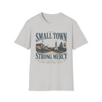 Small Town Strong Mercy T-Shirt