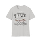 Peace Worth Passing Down T-Shirt