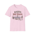Dirt Roads and Gospel Truth T-Shirt
