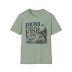 Found More than Fish Out Here T-Shirt