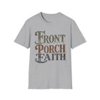 Front Porch Faith (Typography) T-Shirt