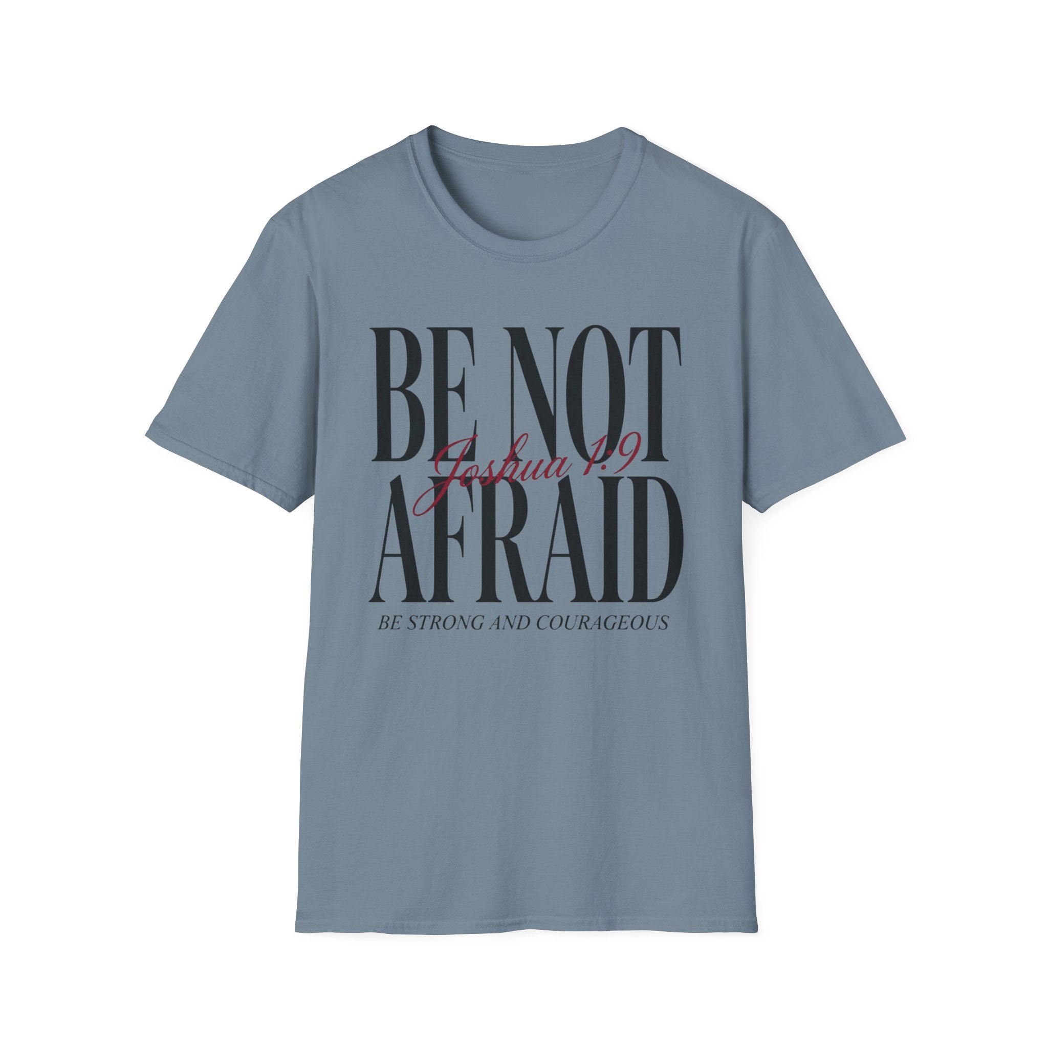 Be Not Afraid T-Shirt