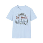Dirt Roads and Gospel Truth T-Shirt