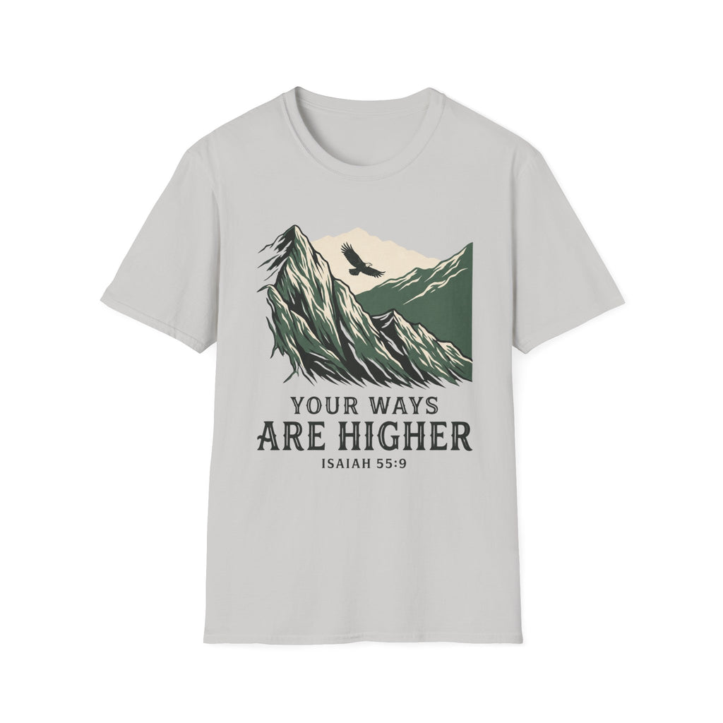 Your Ways are Higher T-Shirt