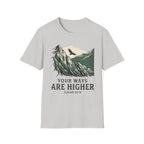 Your Ways are Higher T-Shirt