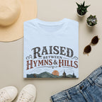 Raised Between Hymns and Hills T-Shirt