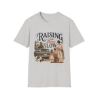 Raising Them Slow T-Shirt