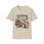 Raising Them Slow T-Shirt