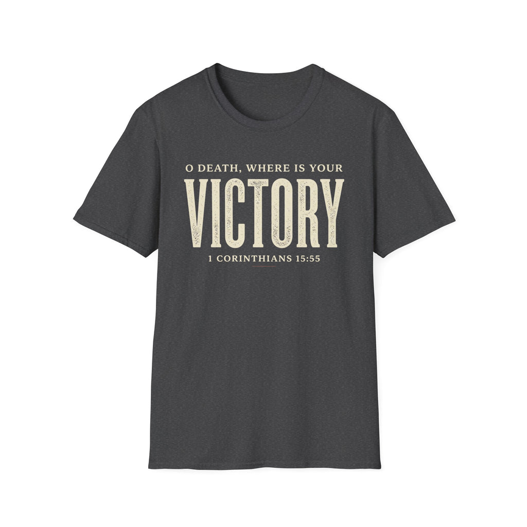 O Death Where is Your Victory T-Shirt