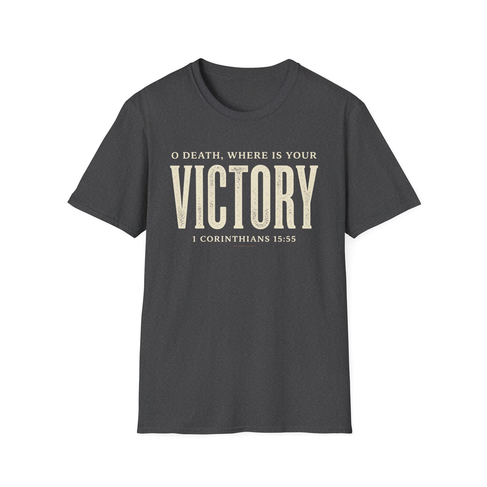 O Death Where is Your Victory T-Shirt