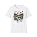 Living Water T-Shirt