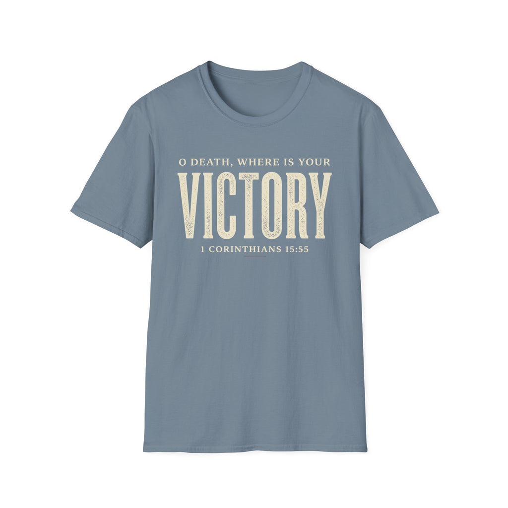O Death Where is Your Victory T-Shirt
