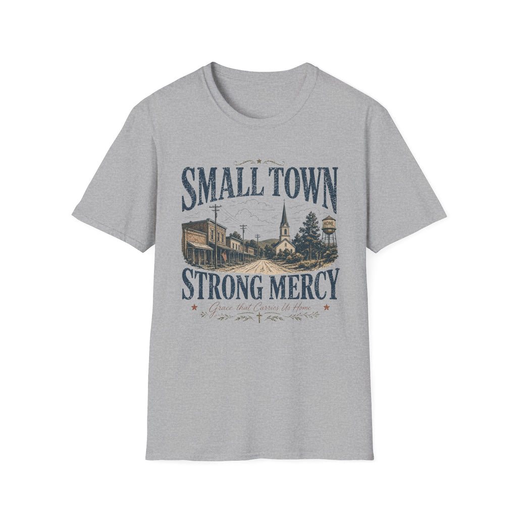 Small Town Strong Mercy T-Shirt