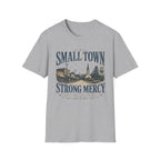 Small Town Strong Mercy T-Shirt