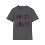 Mercy Over Judgment (Typography) T-Shirt