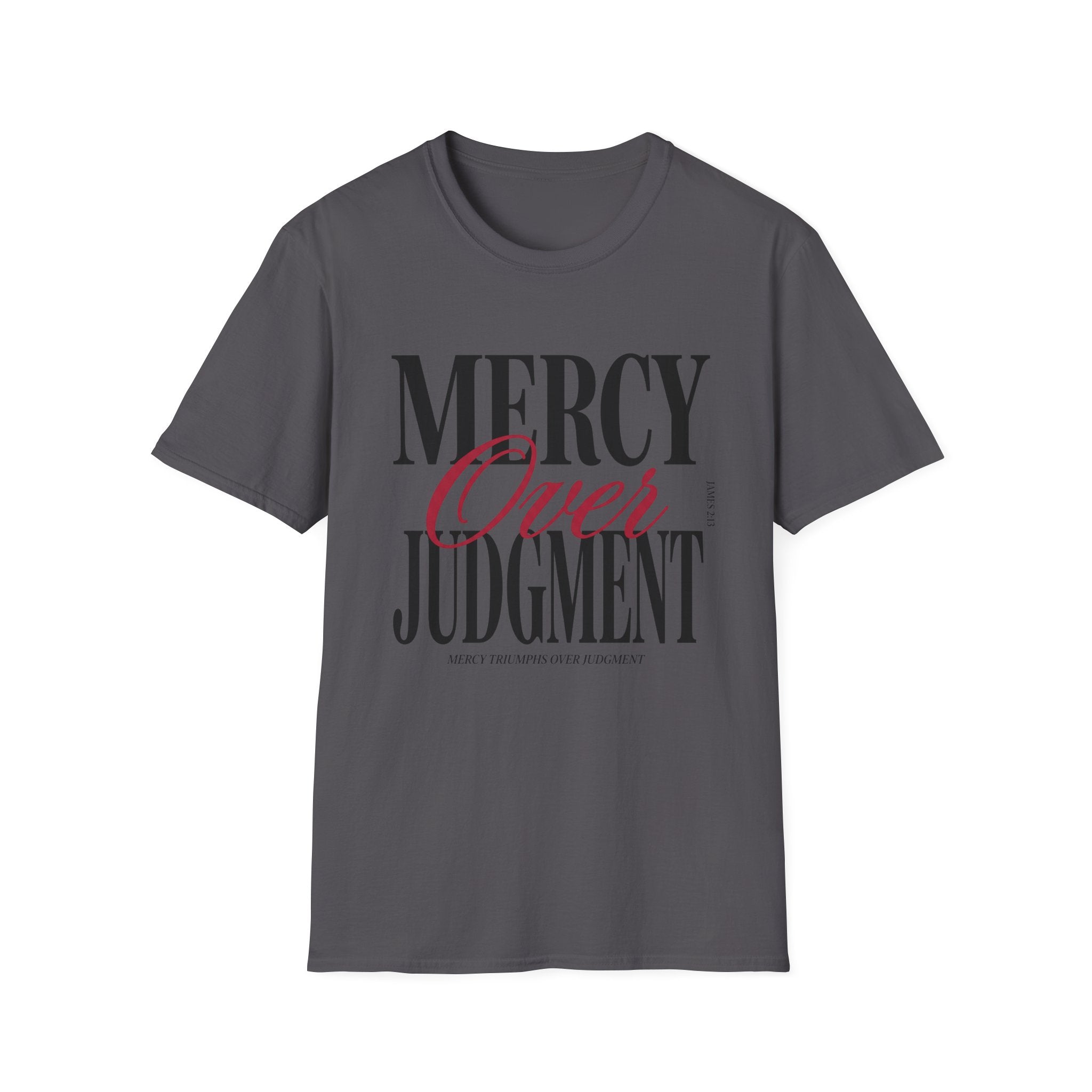 Mercy Over Judgment (Typography) T-Shirt