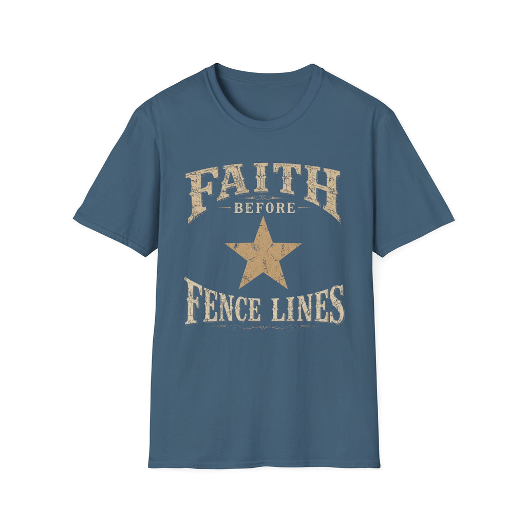 Faith Before Fence Lines T-Shirt