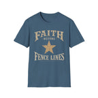 Faith Before Fence Lines T-Shirt