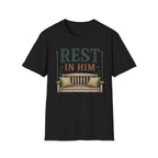 Rest in Him T-Shirt