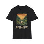 He Leads Me T-Shirt
