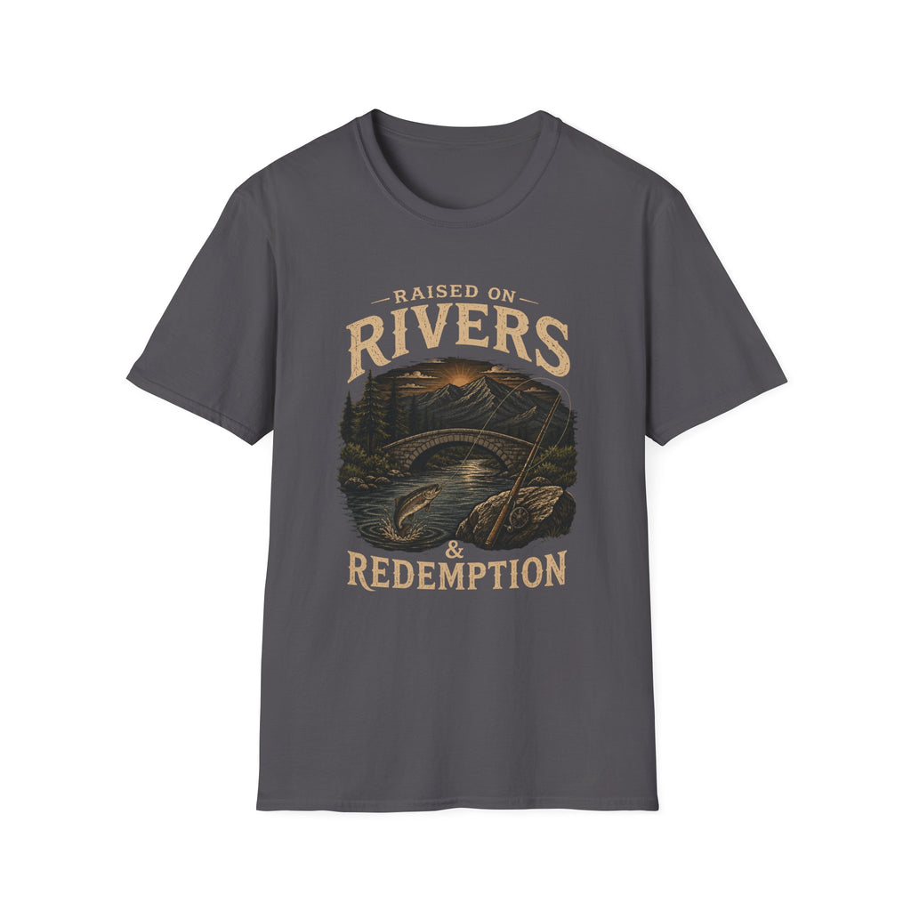 Raised on Rivers and Redemption T-Shirt