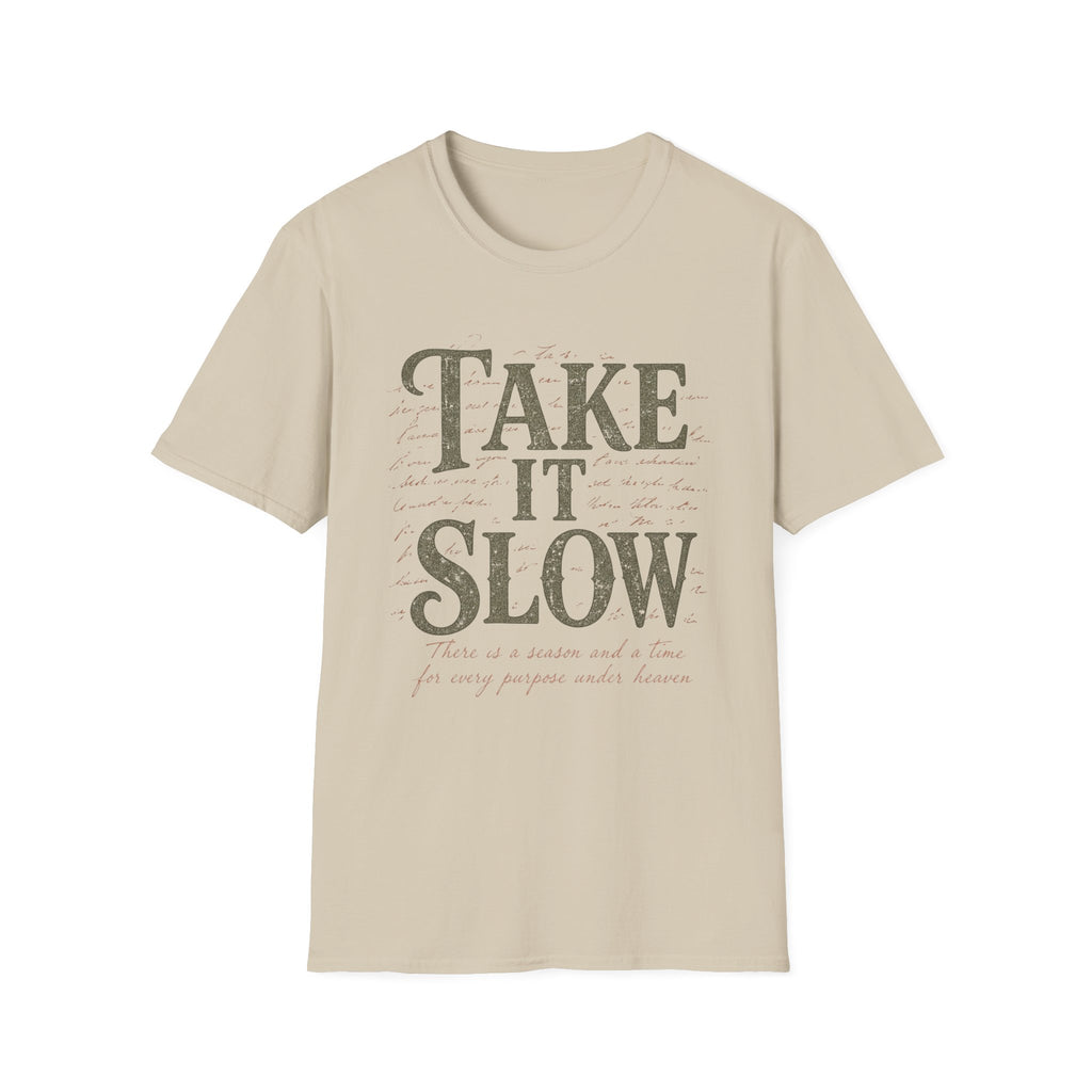 Take It Slow T-Shirt