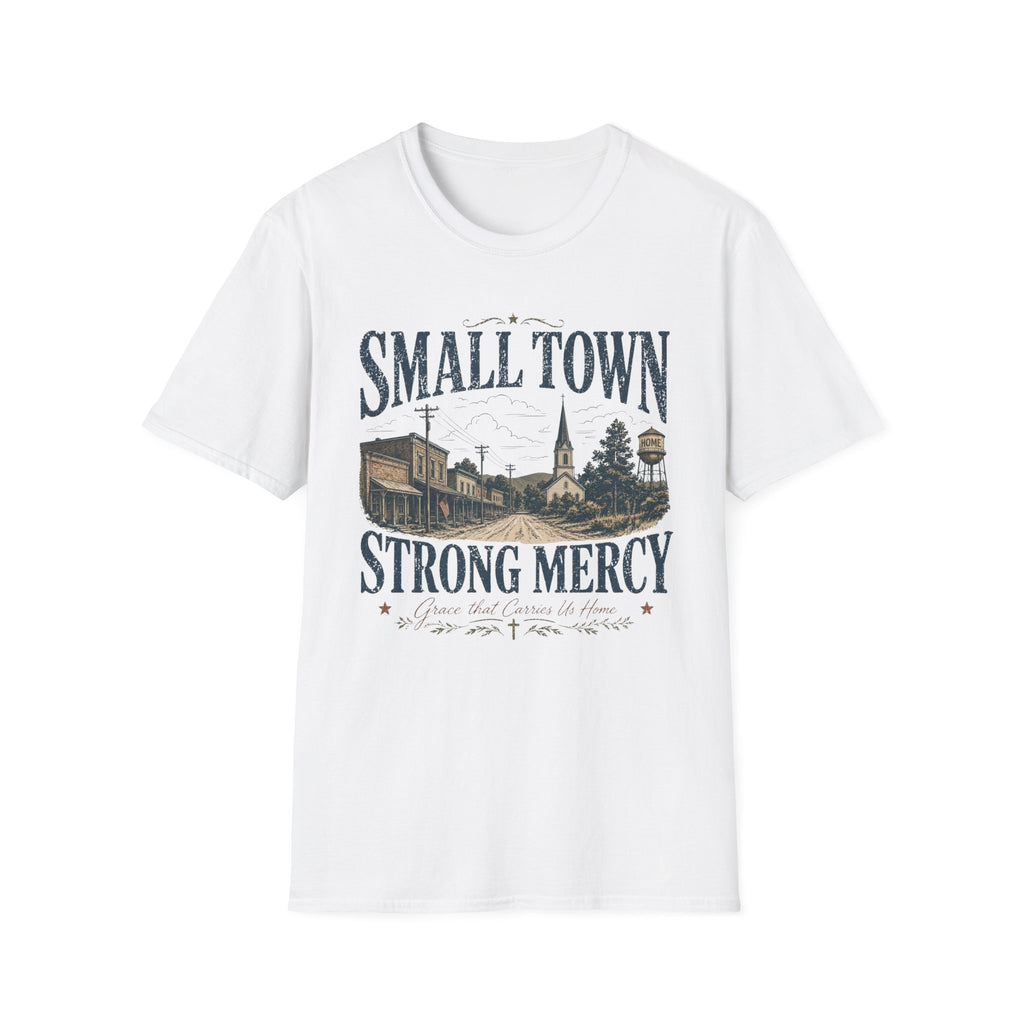 Small Town Strong Mercy T-Shirt