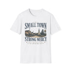 Small Town Strong Mercy T-Shirt