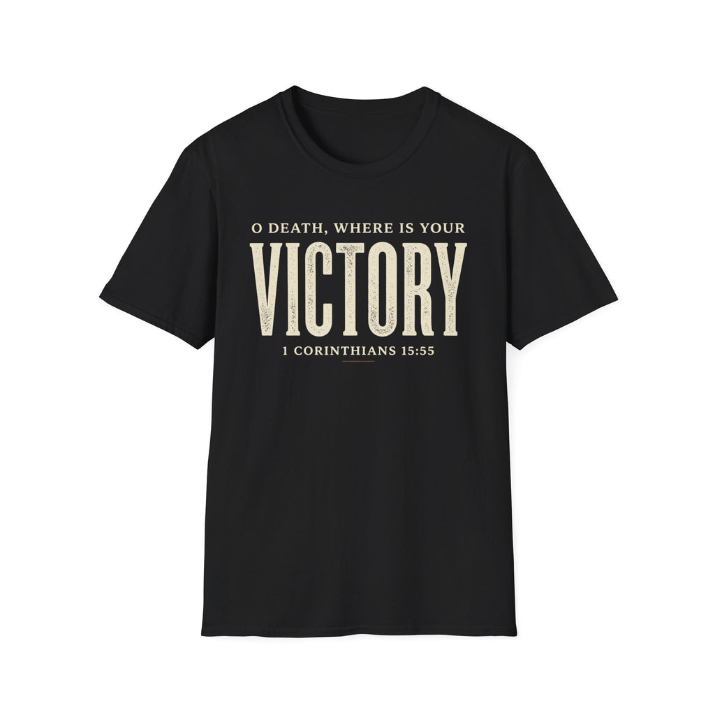 O Death Where is Your Victory T-Shirt