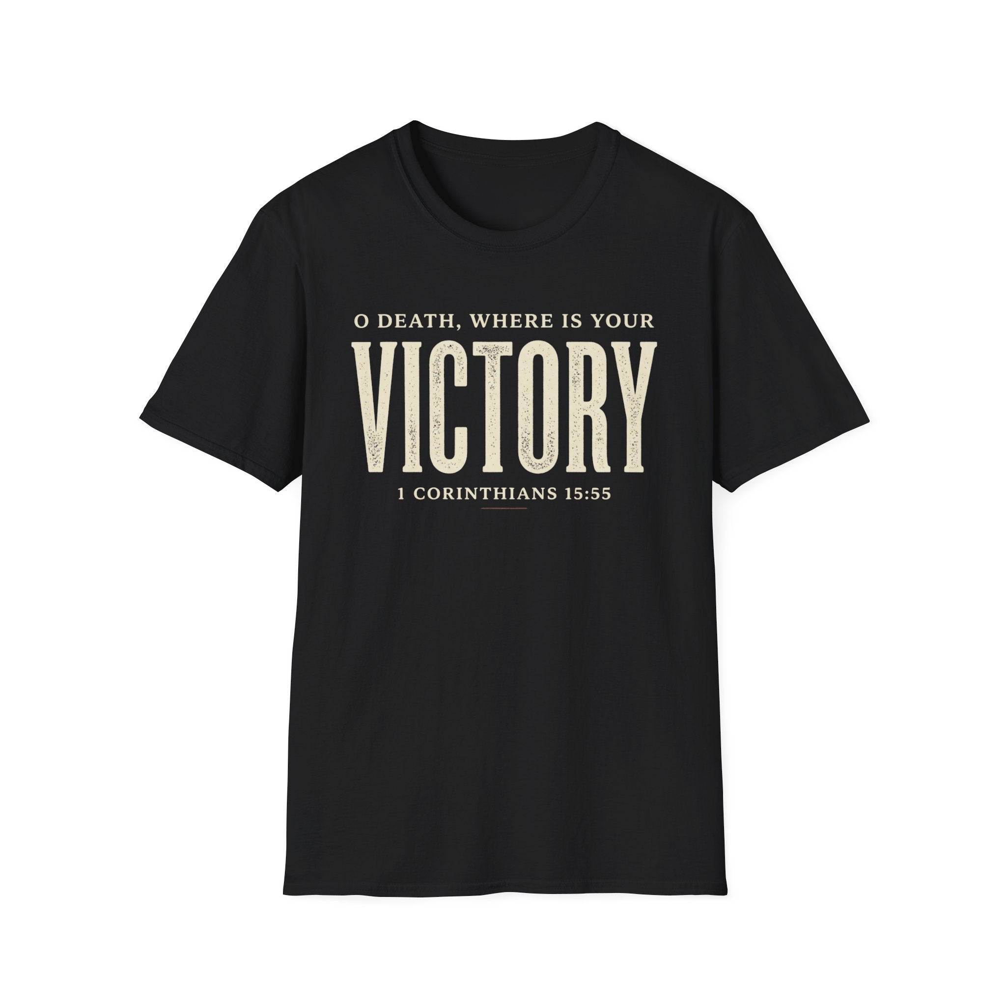 O Death Where is Your Victory T-Shirt