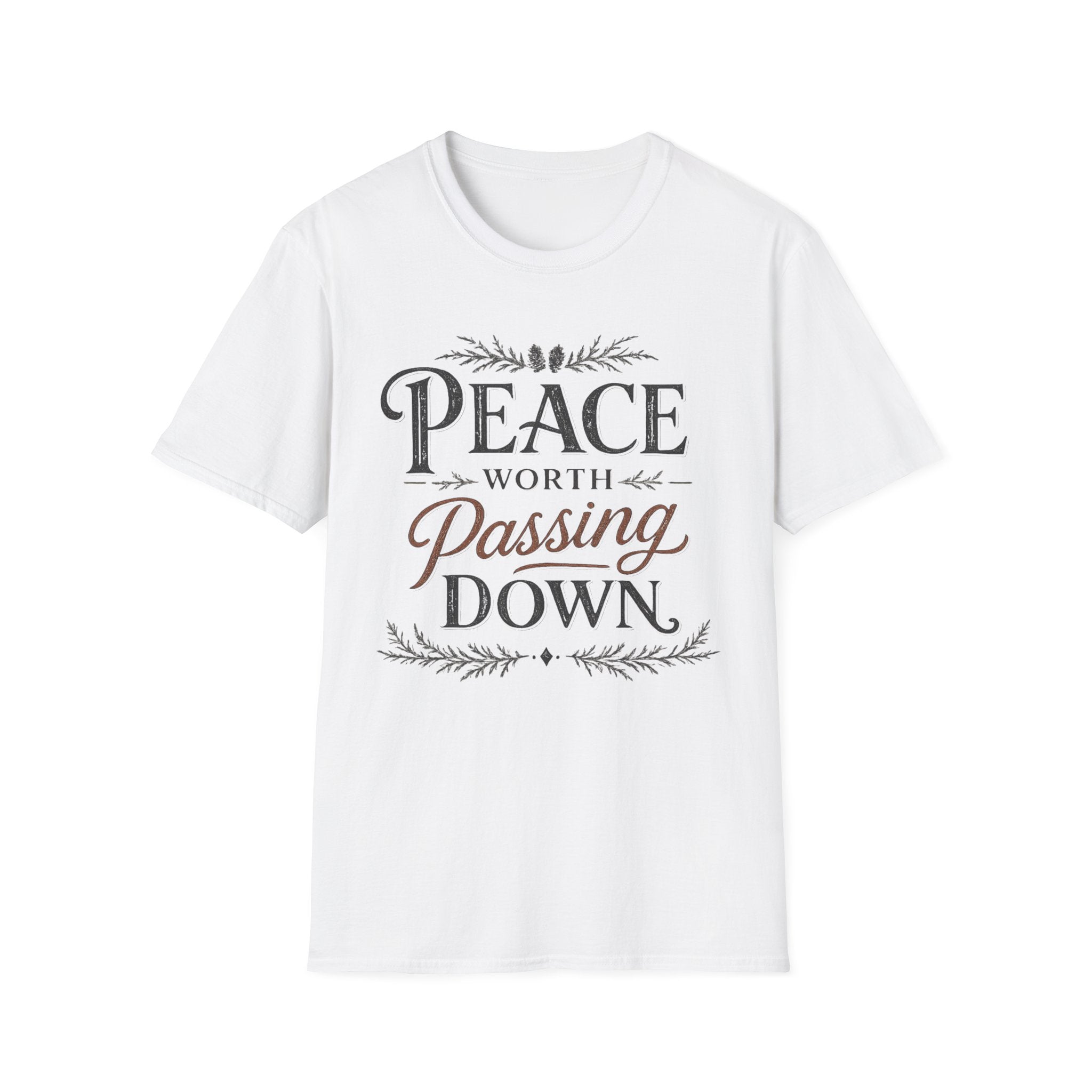 Peace Worth Passing Down T-Shirt