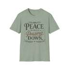Peace Worth Passing Down T-Shirt