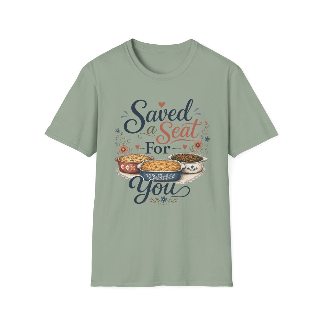 Saved a Seat for You T-Shirt