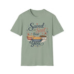 Saved a Seat for You T-Shirt