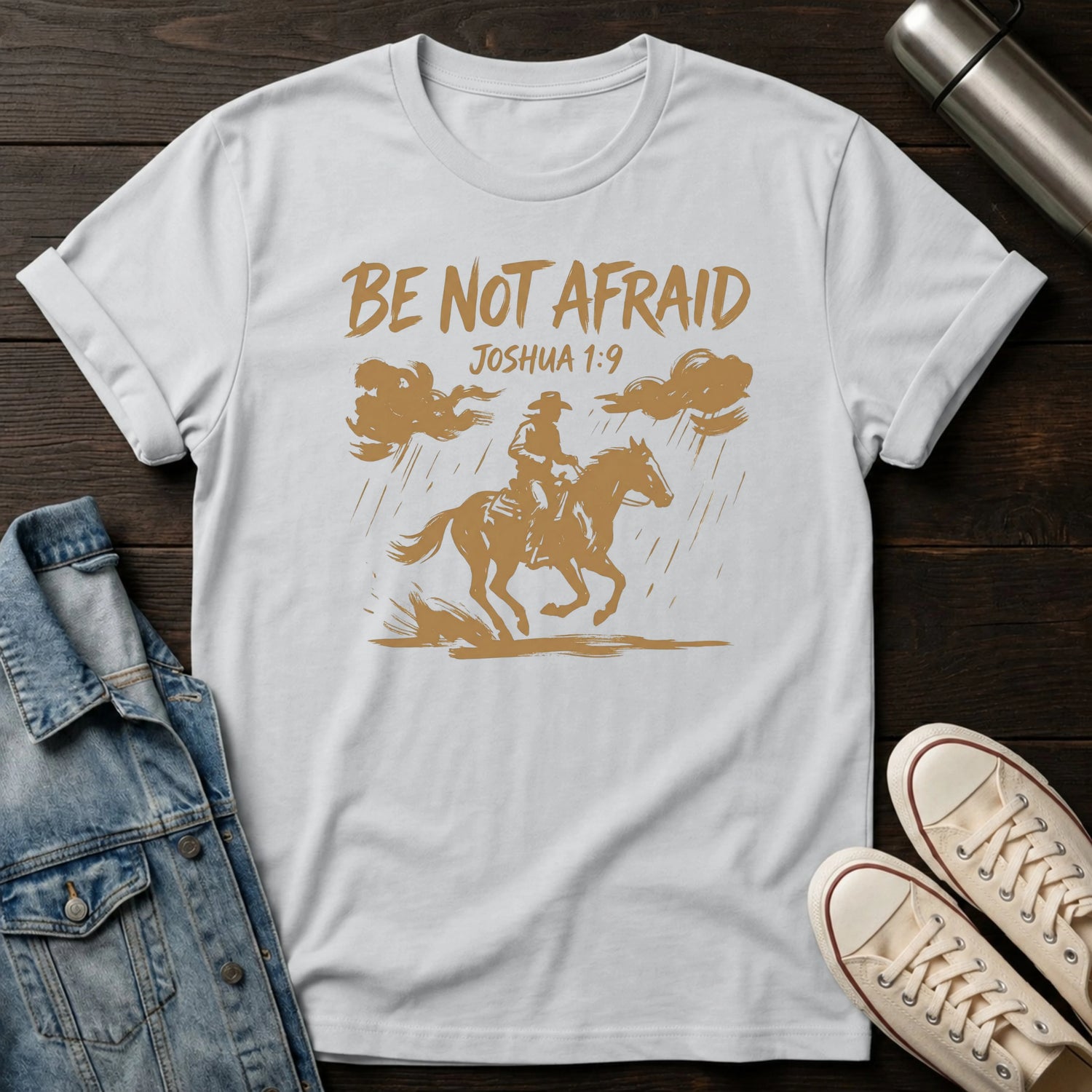 Be Not Afraid T-Shirt