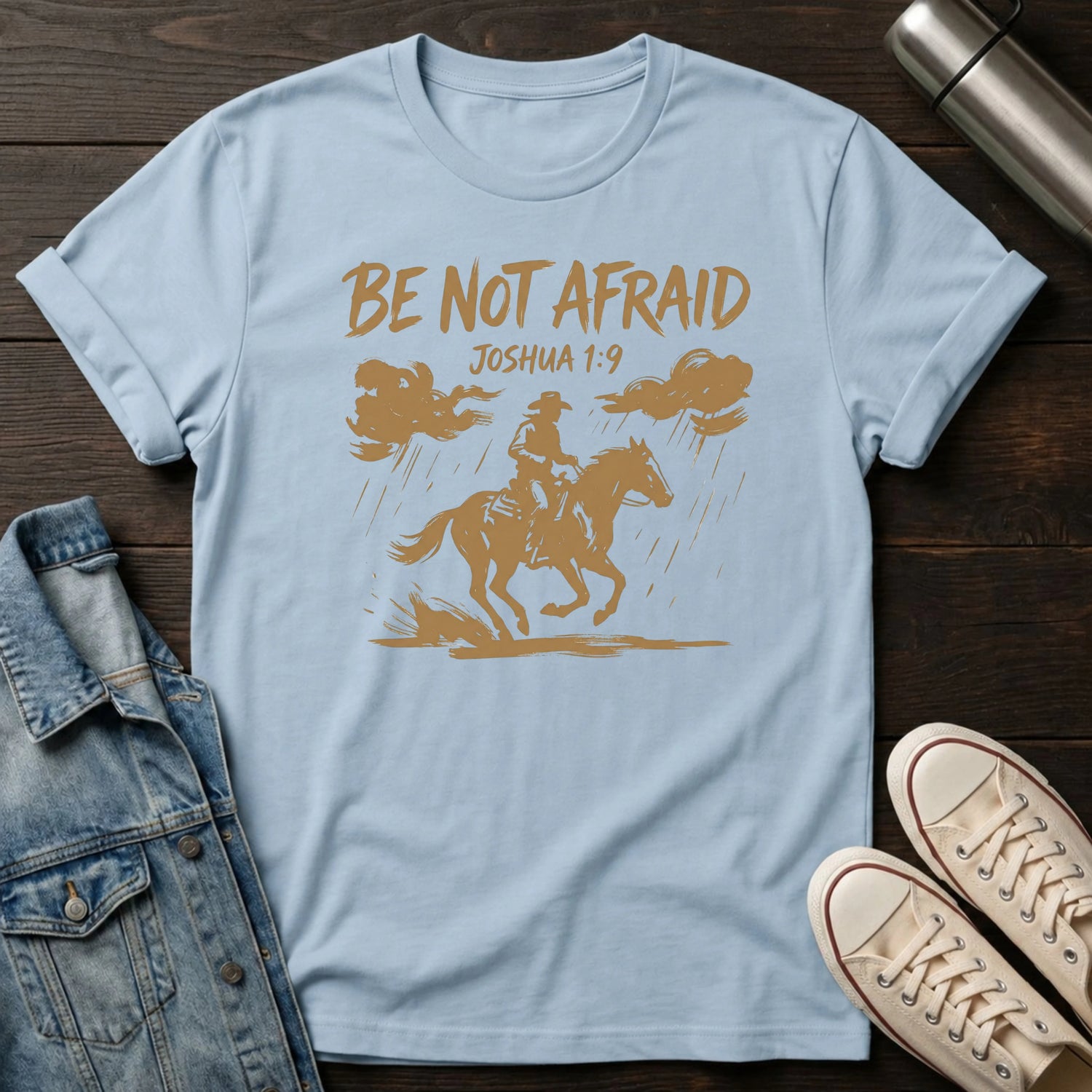 Be Not Afraid T-Shirt
