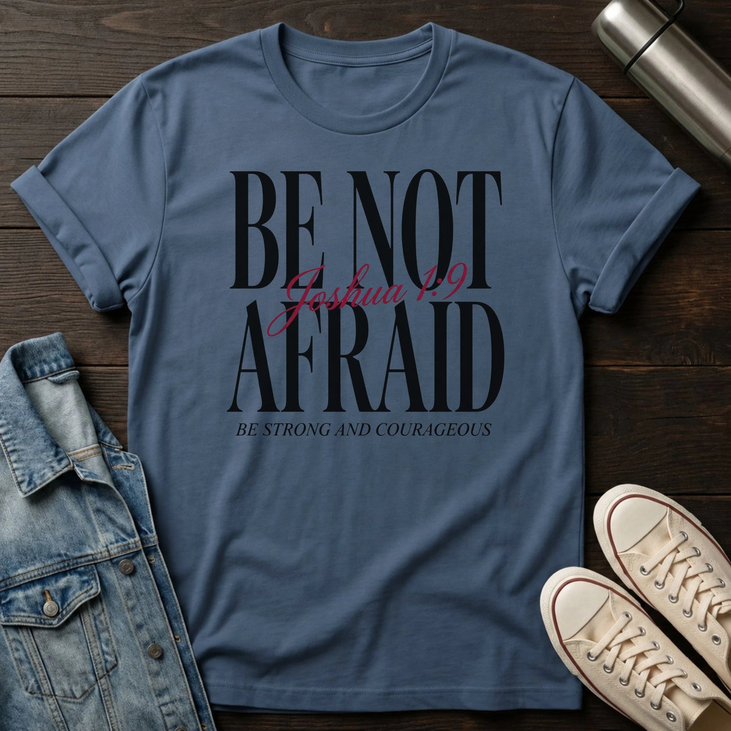 Be Not Afraid (Typography) T-Shirt