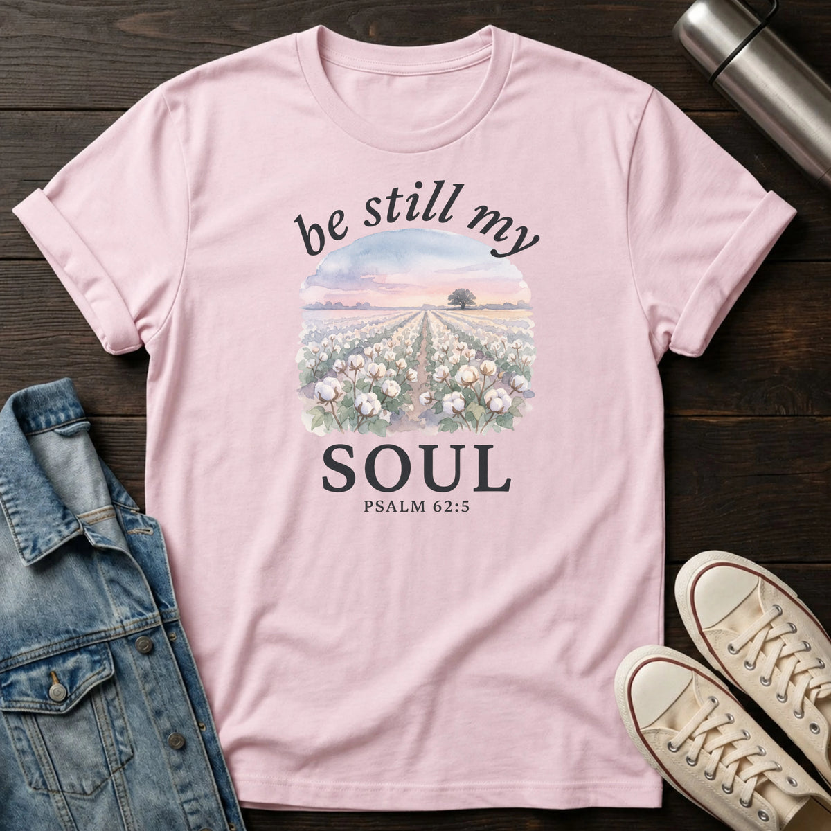 Be Still My Soul T-Shirt
