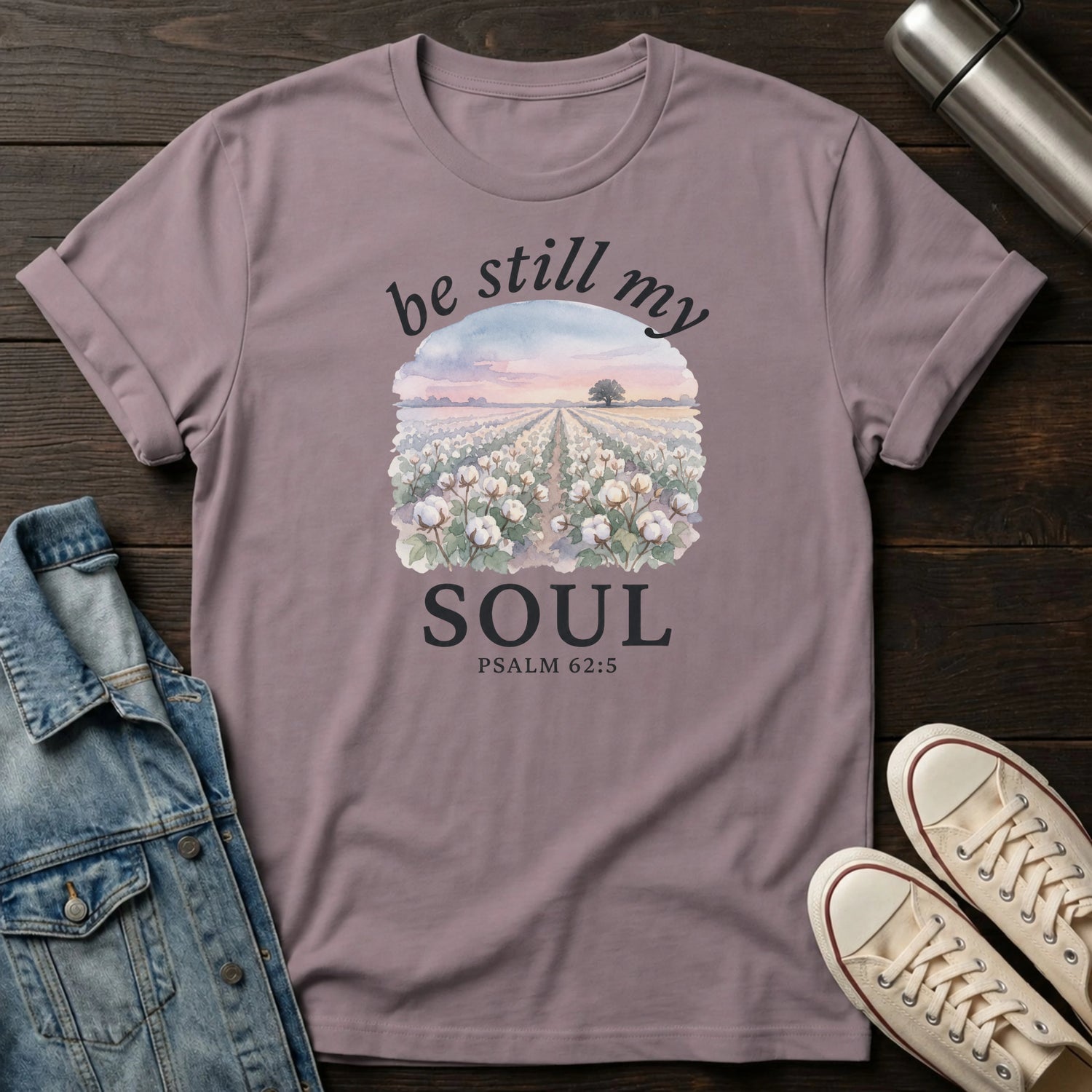 Be Still My Soul T-Shirt