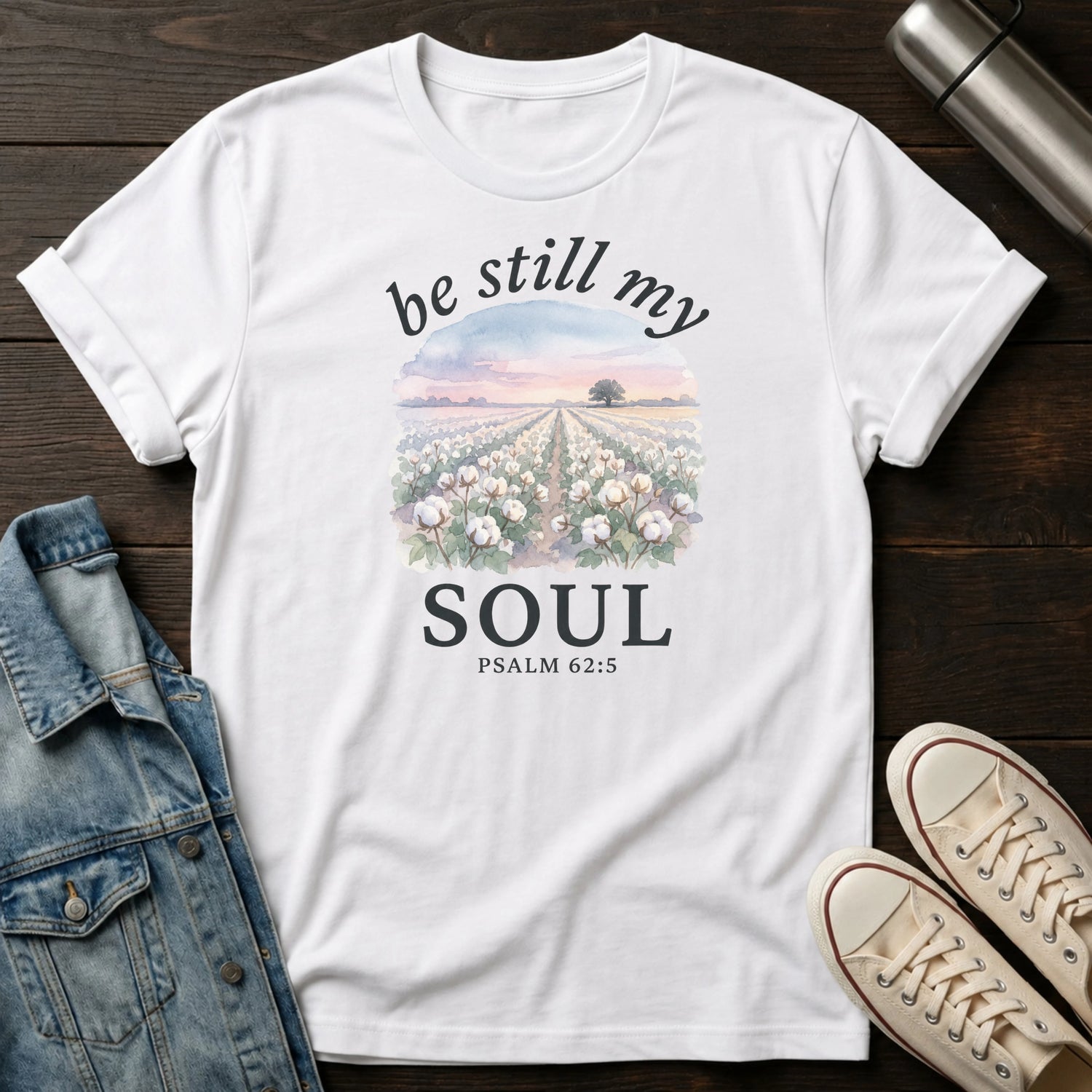 Be Still My Soul T-Shirt