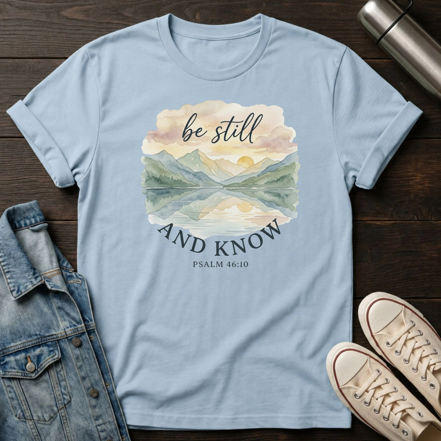 Light Blue — Be Still and Know T-Shirt